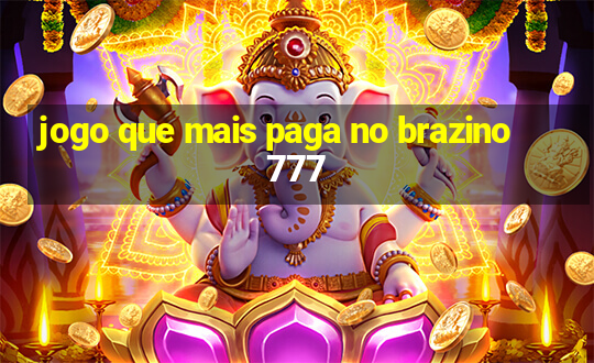 jogo que mais paga no brazino 777