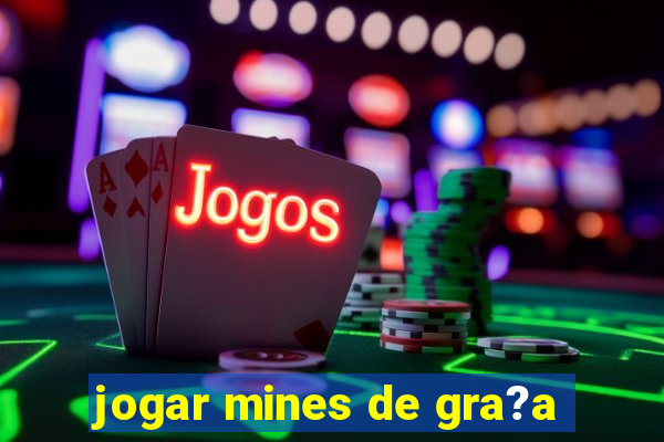 jogar mines de gra?a