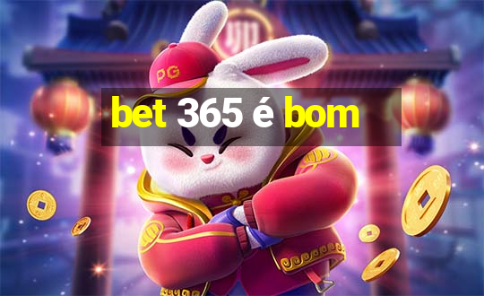 bet 365 é bom