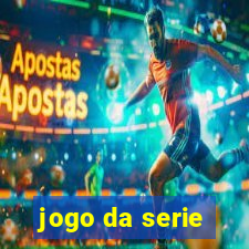 jogo da serie