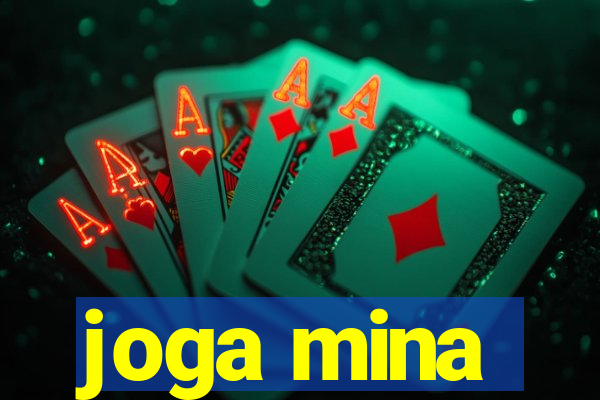 joga mina