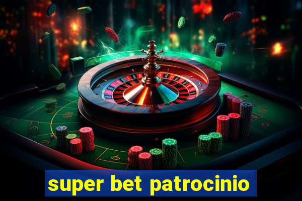 super bet patrocinio