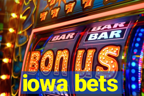 iowa bets