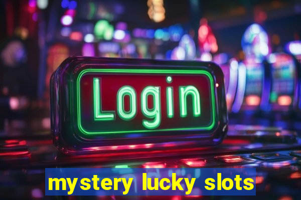 mystery lucky slots