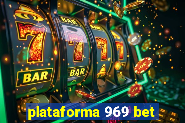 plataforma 969 bet