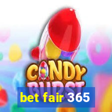 bet fair 365