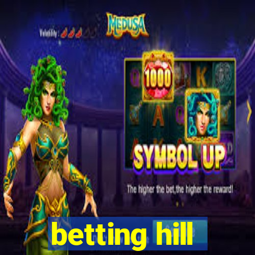 betting hill