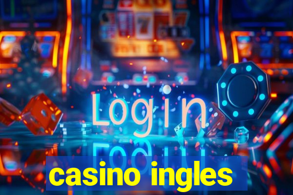 casino ingles