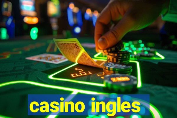 casino ingles