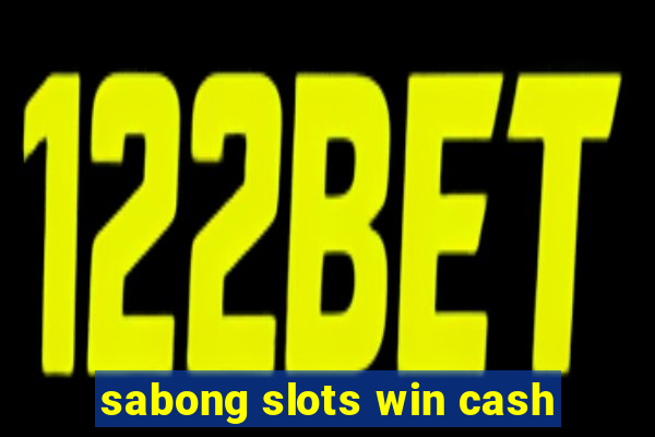 sabong slots win cash