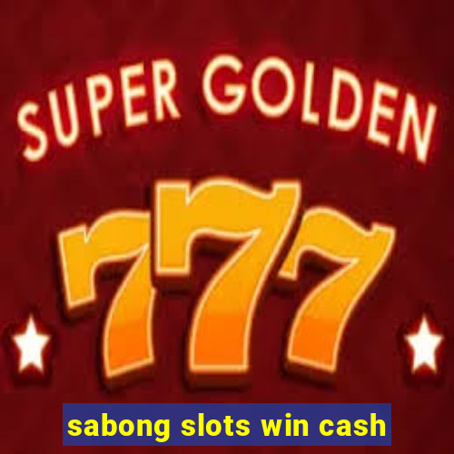 sabong slots win cash