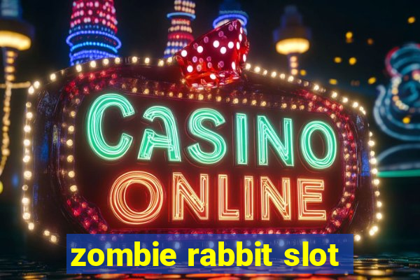 zombie rabbit slot