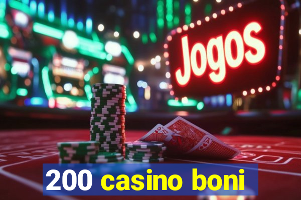 200 casino boni