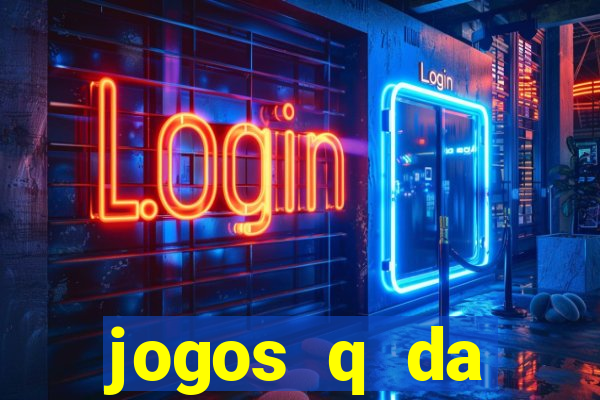 jogos q da dinheiro de verdade