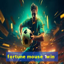 fortune mouse 1win