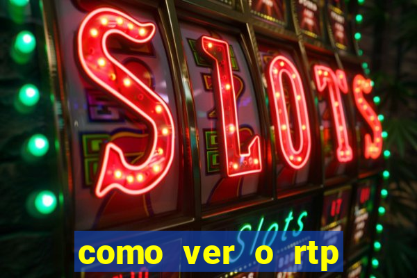 como ver o rtp dos slots