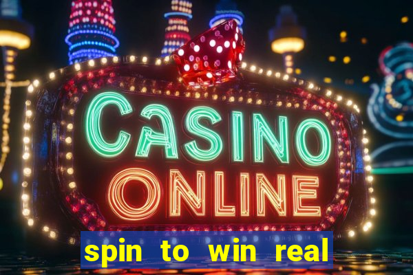 spin to win real cash game