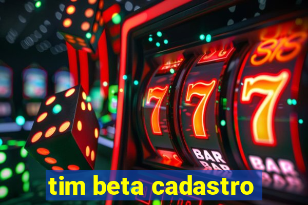 tim beta cadastro