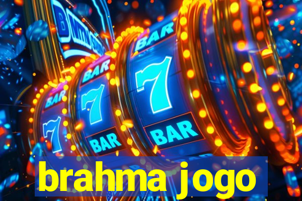 brahma jogo