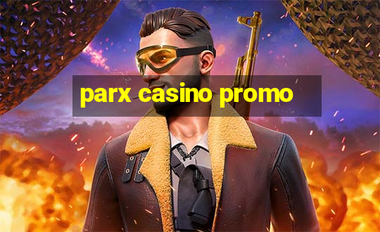 parx casino promo