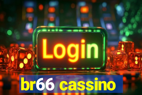 br66 cassino