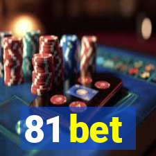 81 bet