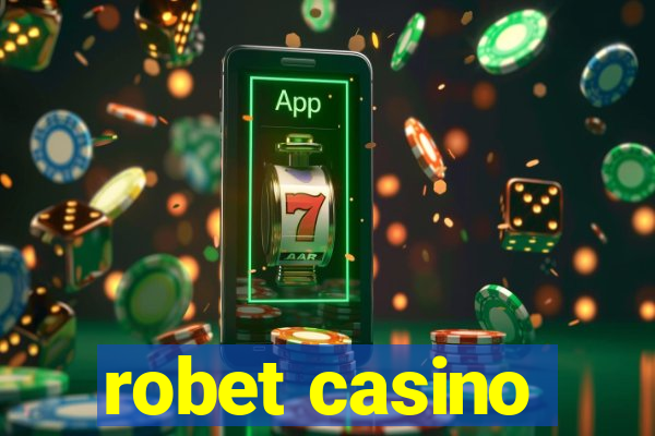 robet casino