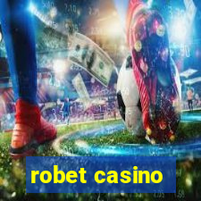 robet casino