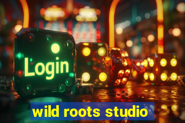 wild roots studio