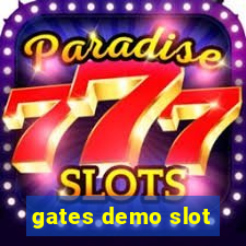 gates demo slot