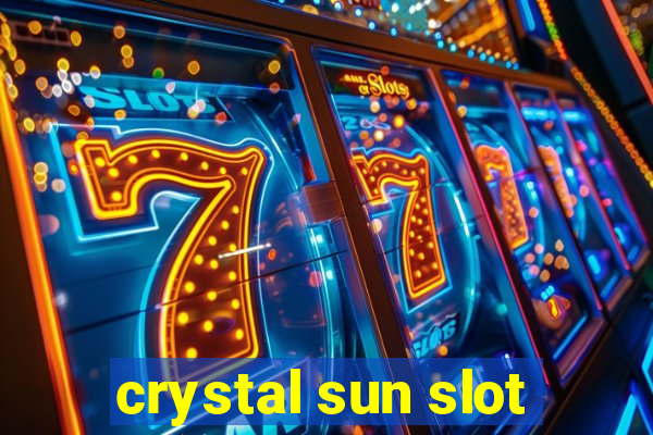 crystal sun slot