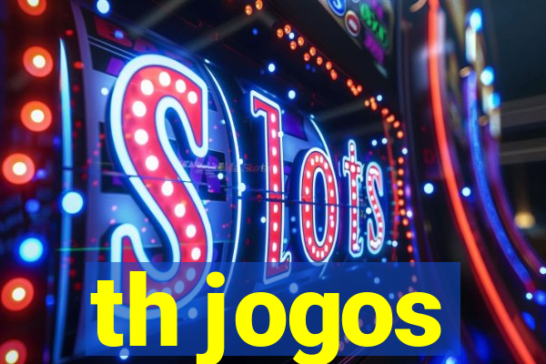 th jogos