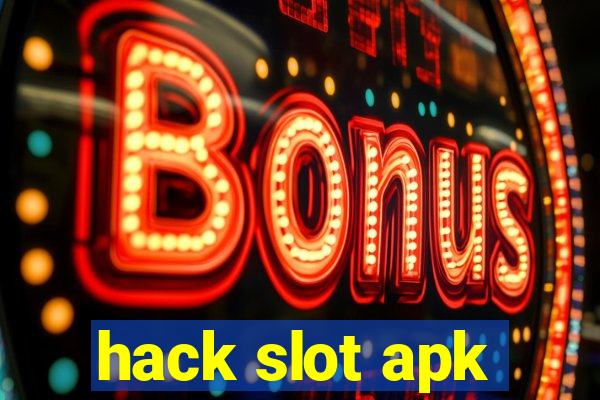 hack slot apk