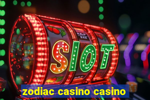 zodiac casino casino