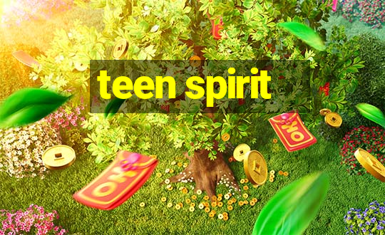 teen spirit