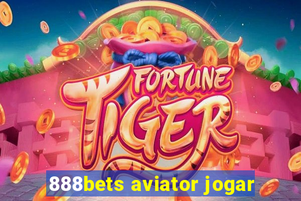 888bets aviator jogar