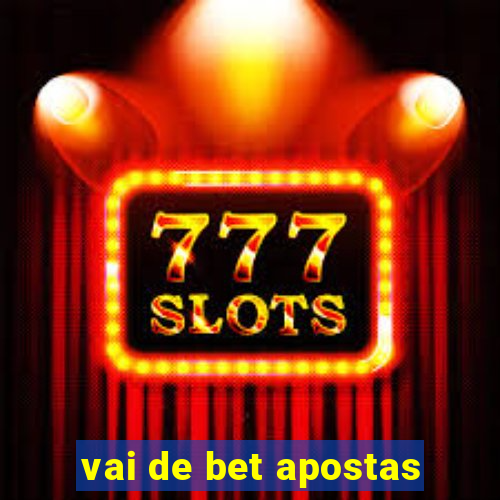 vai de bet apostas