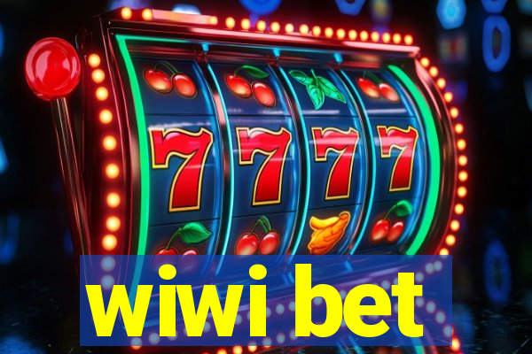 wiwi bet