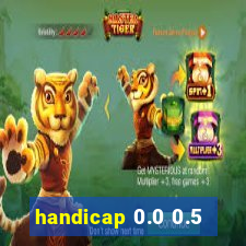 handicap 0.0 0.5