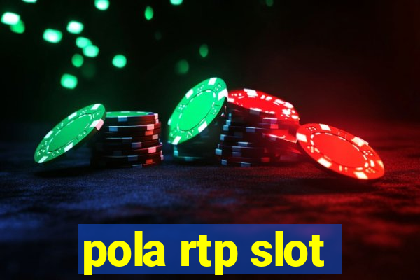 pola rtp slot