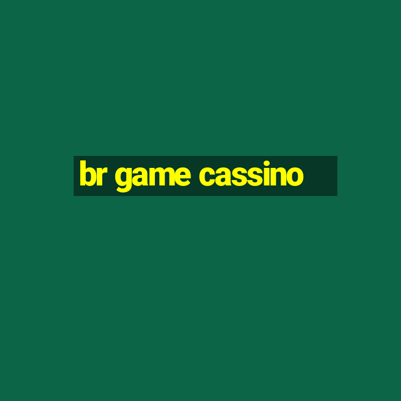 br game cassino