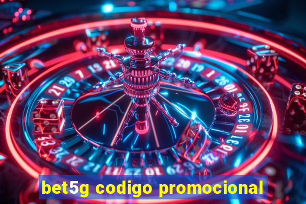 bet5g codigo promocional