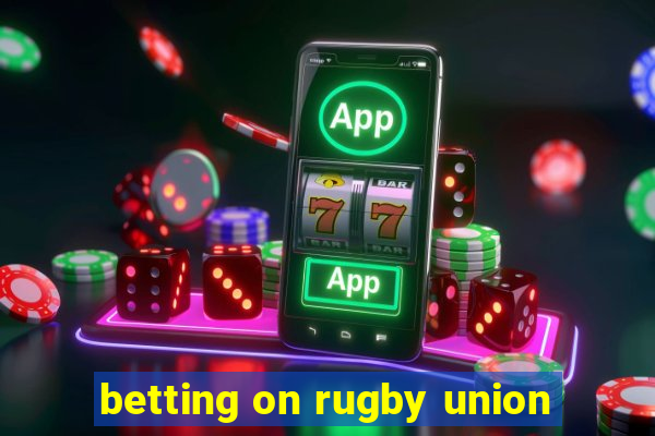 betting on rugby union