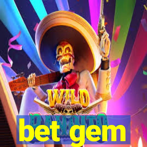 bet gem