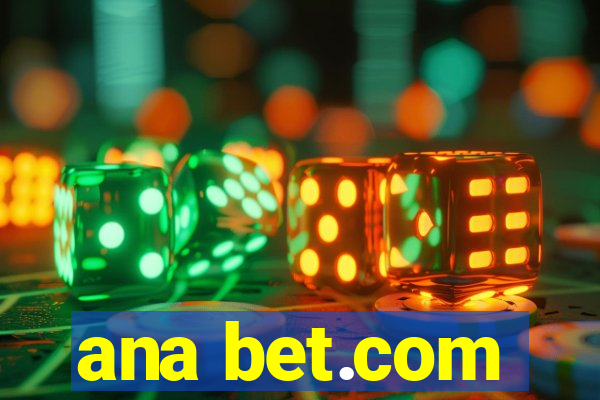 ana bet.com