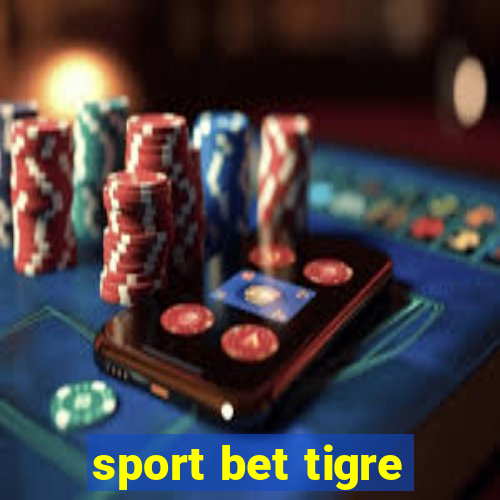 sport bet tigre