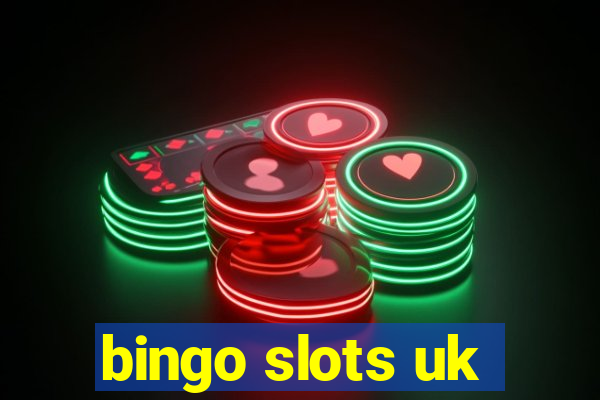 bingo slots uk