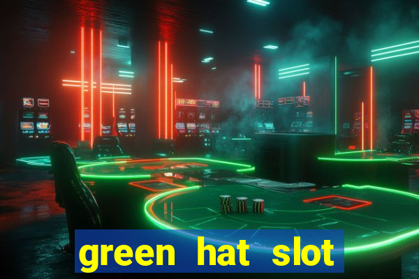 green hat slot free play