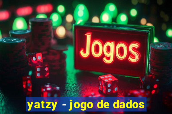 yatzy - jogo de dados