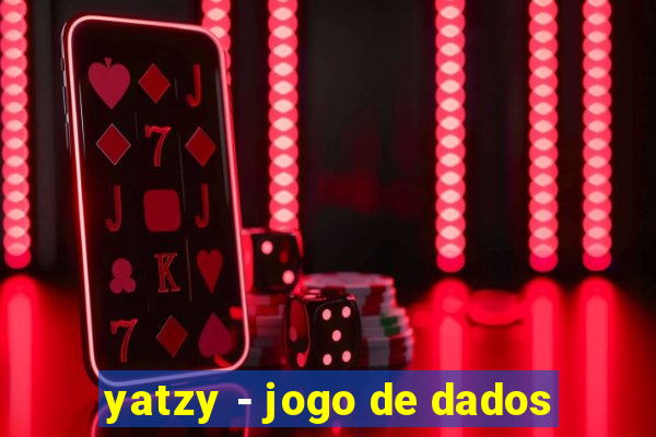 yatzy - jogo de dados